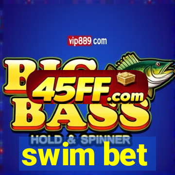 swim bet